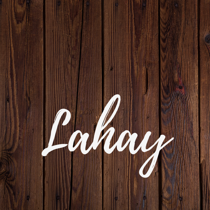 So why "Lahay"? 🤷‍♀️